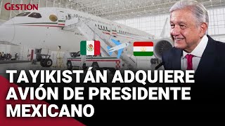 AMLO vende avión presidencial a Tayikistán como parte de promesa de su campaña [upl. by Arikaahs]