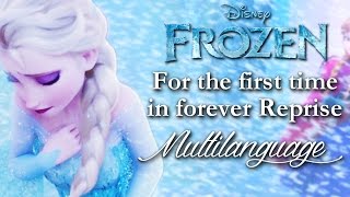 Frozen  For the First Time in Forever Reprise Multilanguage [upl. by Aita]