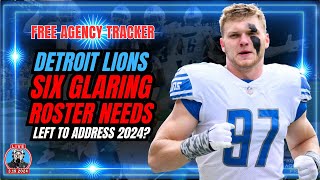 NFL FREE AGENCY LEAVES DETROIT LIONS WITH GLARING NEEDS [upl. by Kaylee]