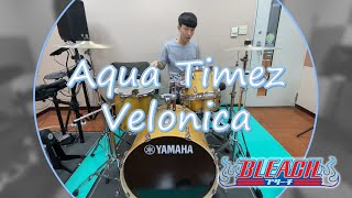 Aqua Timez  Velonica  BLEACH Opening 9  Drum Cover  by drum MIN [upl. by Nerra]