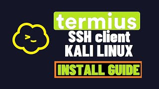 How to Install Termius on Kali Linux 20211  Termius SSH Client  Termius Linux SSH  Termius SFTP [upl. by Eniledgam]