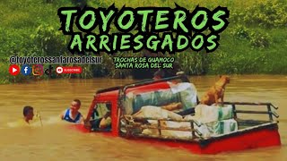 Toyoteros Arriesgados La verdadera historia santarosadelsur toyoteros offroad 4x4 guamoco [upl. by Latreese]