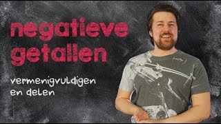 Negatieve getallen  Vermenigvuldigen en Delen [upl. by Ahsiuqram]