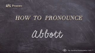 How to Pronounce Abbott Real Life Examples [upl. by Weisberg]