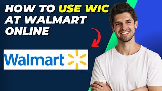 How To Use WIC At Walmart Online  You Can OR NOT [upl. by Nnyllaf568]