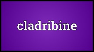 Cladribine Meaning [upl. by Emelen]