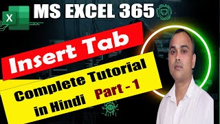 MS EXCEL 365 INSERT TAB TUTORIAL  MS EXCEL INSERT TAB COMPLETE TUTORIAL IN HINDI [upl. by Kobylak]