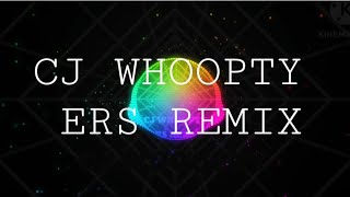 CJ WHOOPTY ERS REMIX Bass Boosted [upl. by Ahsiyk]