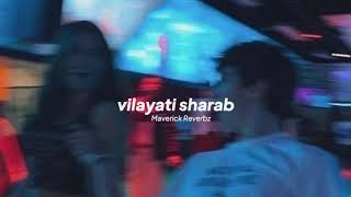 darshan raval — vilayati sharab slowed  reverb [upl. by Einnol]