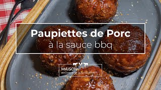 Paupiettes de Porc à la sauce BBQ  Recette [upl. by Corette]