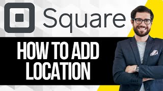 How to Add Locations to Square [upl. by Tsugua]