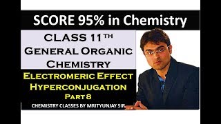 General Organic Chemistry Chapter 12Electromeric Effect amp Hyperconjugation Part 8 [upl. by Asenad]