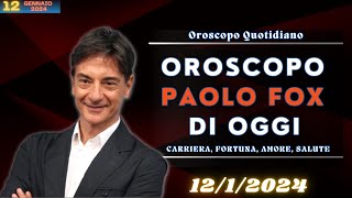 Oroscopo di Paolo Fox del 1212024  Oroscopo Oggi [upl. by Irrem]