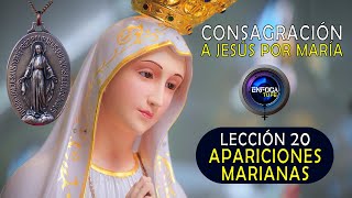 Lección 20 APARICIONES MARIANAS  Bloque 3 Consagración a Jesús por María  William Toro [upl. by Oisinoid]