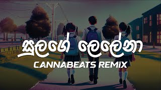 Sulage Lelena සුළඟේ ලෙලෙනා  CannaBeats Remix [upl. by Pineda272]