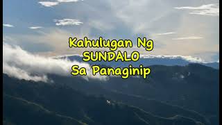 KAHULUGAN NG SUNDALO SA PANAGINIP [upl. by Aniret]