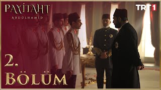 Payitaht Abdülhamid 2 Bölüm HD [upl. by Tezzil]