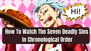 How To Watch Seven Deadly Sins In Chronological Order [upl. by Annaiviv]