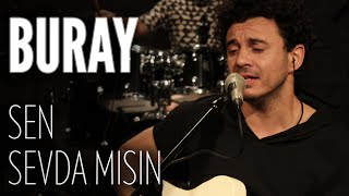 Buray  Sen Sevda Mısın JoyTurk Akustik [upl. by Giorgia]