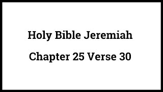 Holy Bible Jeremiah 2530 [upl. by Snave]