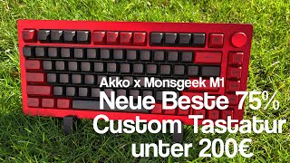 Die neue Beste 75 Custom Tastatur unter 200€  Monsgeek x Akko M1 Review [upl. by Maegan]