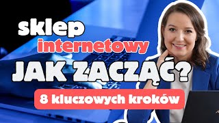 Jak założyć sklep internetowy w 2025 roku [upl. by Felton]