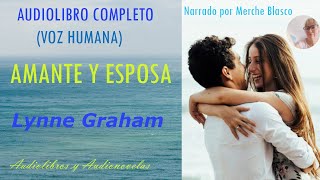 Audiolibro AMANTE Y ESPOSA Audiolibro de amor Novela de amor con voz humana Novela romántica [upl. by Haymo]