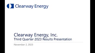 Clearway Energy CWEN Q3 2023 Earnings Call amp Presentation [upl. by Nytsyrk590]