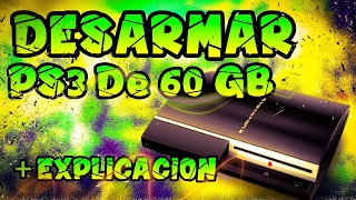 DESARMAR PS3 fat de 60 GB  Datos de Reparación  GUIA Tutorial  almadgata [upl. by Conny]