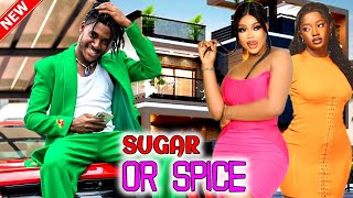 SUGAR OR SPICE  WATCH CHIDI DIKELUCHY DONALDSCHIOMA NWOHA ON THIS EXCLUSIVE MOVIE  2023 NIG [upl. by Haimirej]