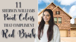 11 Sherwin Williams Paint Colors that Compliment Red Brick [upl. by Suoivatra]