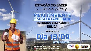 TV CONEXÕES ENERGIA RENOVÁVEL E SUSTENTABILIDADE  USINA EÓLICA [upl. by Orion43]