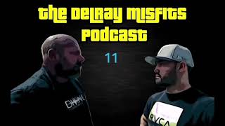 The Delray Misfits Podcast  11 [upl. by Moselle244]