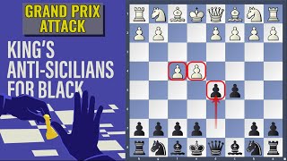 Kings AntiSicilians for Black  Grand Prix Attack [upl. by Alyn30]