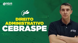 Questões DIREITO ADMINISTRATIVO para a banca Cebraspe [upl. by Assecnirp54]