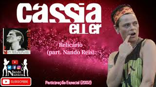 Cássia Eller  Relicário part Nando Reis [upl. by Anahs191]