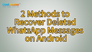 How to Recover Deleted WhatsApp Messages on Android Solved [upl. by Doe]