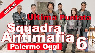 Squadra Antimafia 6 Ultima Puntata Sintesi  10 Novembre 2014 [upl. by Bal]