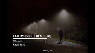 Exit Music For A Film Radiohead  Lyrics [upl. by Portuna]