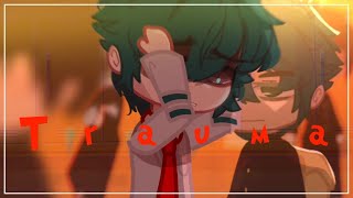 Dekus Trauma  BnhaMha  Deku Angst  Gacha Club [upl. by Relyhcs300]