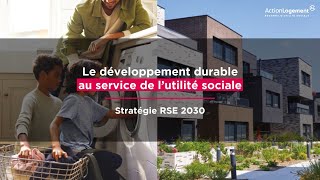 Stratégie RSE 2030 du groupe Action Logement [upl. by Yraunaj190]