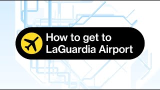 How to get to LaGuardia Airport [upl. by Kurth]