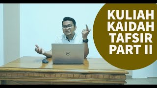 Mata Kuliah Kaidah Tafsir Part II Kualifikasi Penafsir alQuran [upl. by Derzon41]