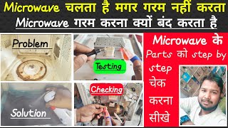 Microwave heating problem  Microwave chal raha hai lekin garam nahi kar raha hai  Microwave Repair [upl. by Sungam319]