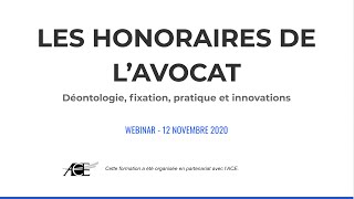 Replay  Les honoraires de l’avocat  déontologie fixation pratique et innovations [upl. by Esac]