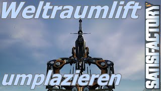 Satisfactory 10 055 Lift umplatzieren [upl. by Cissiee923]