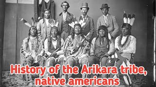 History of the Arikara tribe Native American people [upl. by Sible128]