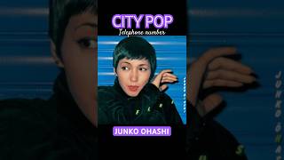 CITYPOP JUNKO OHASHI telephone number [upl. by Sontag]