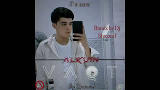 ALKUIN Vaqt by Ummon remix by Dj Shaxzod [upl. by Ssidnak]