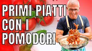 Queste 3 Ricette sono una garanzia 3 Primi Piatti di Pasta con i Pomodori  Chef Max Mariola [upl. by Notrab786]